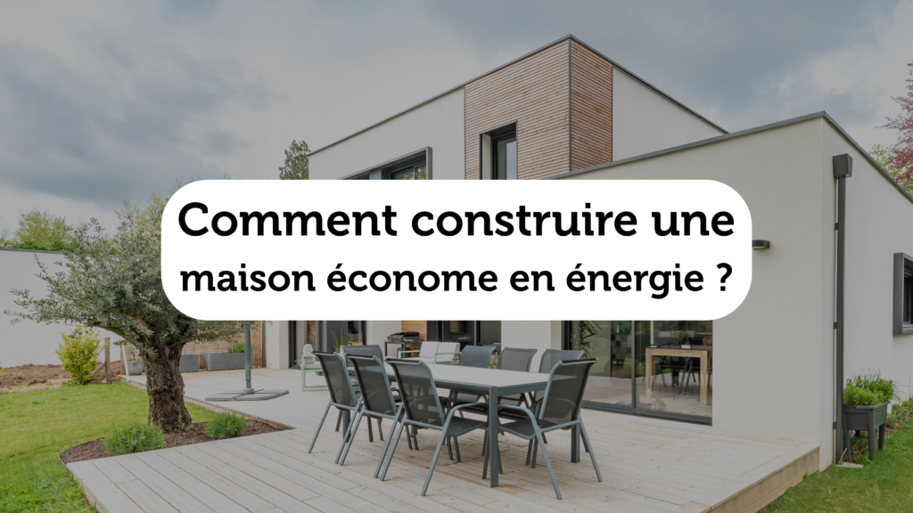 construction-maison-économe-énergie-trecobat